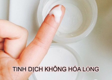 tinh dịch không hóa lỏng